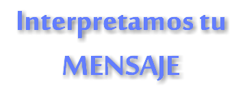 Interpretamos tu MENSAJE